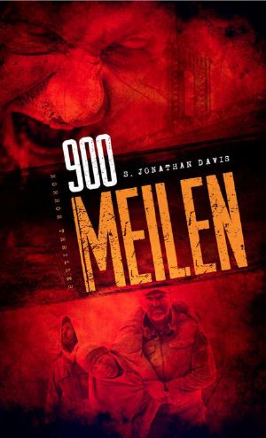 [900 Meilen 01] • 900 MEILEN · Zombie -Thriller